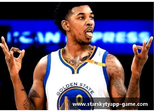 星空体育官网app下载尼克杨：NBA风云人物的崛起与荣耀